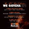 MC Fats Collective - We Gotcha 1 - EP